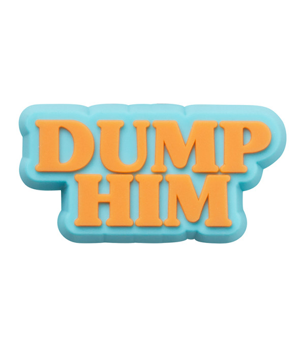 Dump Him